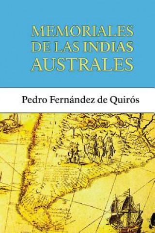 Книга Memoriales de las Indias Australes Pedro Fernandez De Quiros