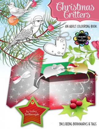 Książka Christmas Critters - A Christmas Colouring Book for Adults Lesley Smitheringale