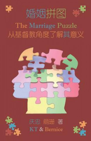 Könyv The Marriage Puzzle (Chinese Simplified): A Christian Perspective MR Keng Tiong Ng