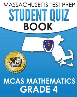 Kniha Massachusetts Test Prep Student Quiz Book McAs Mathematics Grade 4: Preparation for the Next-Generation McAs Tests Test Master Press Massachusetts