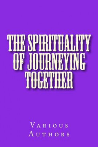 Kniha The Spirituality of Journeying Together David Gibson