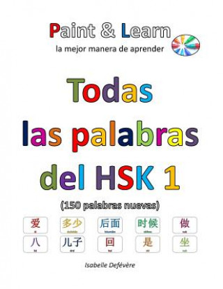 Kniha Todas las palabras del HSK 1 Isabelle Defevere