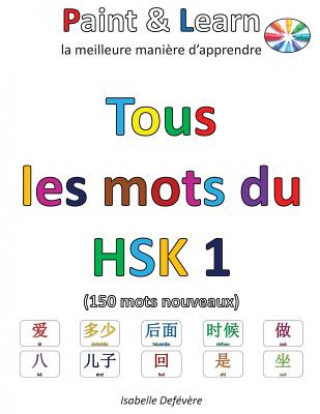 Książka Tous les mots du HSK 1 Isabelle Defevere