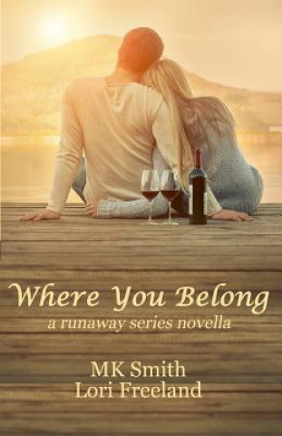 Libro Where You Belong: a runaway series novella Mk Smith