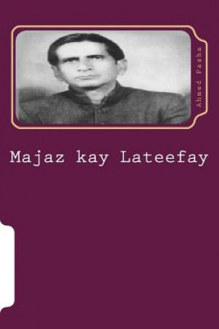 Carte Majaz Kay Lateefay: Jokes Related to Majaz Ahmed Jamal Pasha