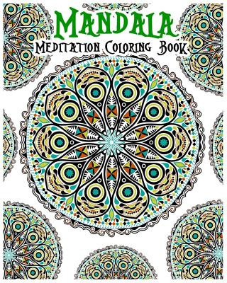 Książka Mandala Meditation Coloring Book: 100+ Coloring Pages for Peace and Relaxation Leona