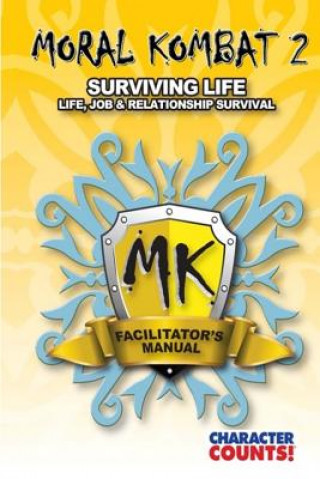 Książka Facilitator Manual MORAL KOMBAT 2: Surviving Life Carrie D Marchant