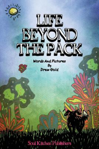 Knjiga Life Beyond The Pack Drew Gold