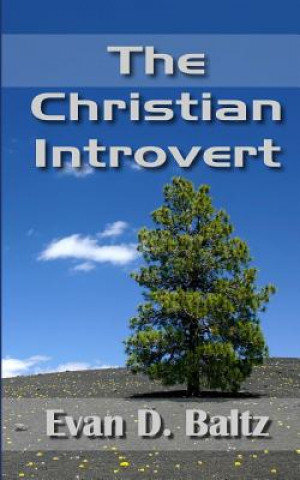 Knjiga The Christian Introvert Evan D Baltz