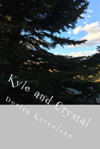 Buch Kyle and Crystal Dorita Lynn Kornelsen