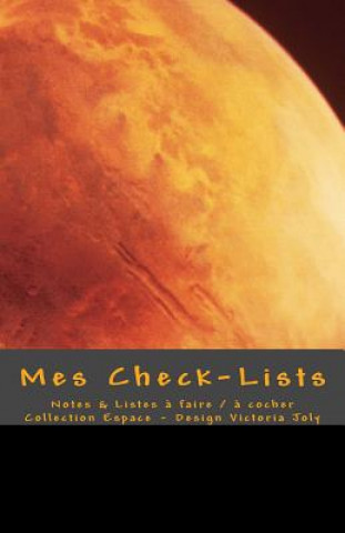 Carte Mes Check-Lists: Notes & Listes a Faire / A Cocher - Collection Espace 3 Victoria Joly