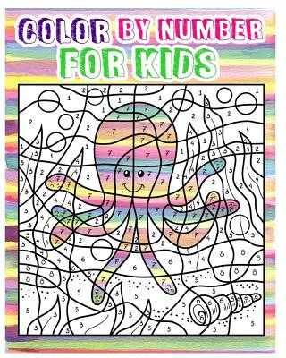 Книга Color By Number for Kids: Animals Coloring Book For Kids Ages 4-8 (Activity Book For Kids: Dot To Dot Game)(+100 Pages) Aubrey Brooklyn
