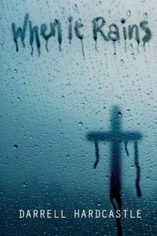 Knjiga When It Rains MR Darrell Hardcastle