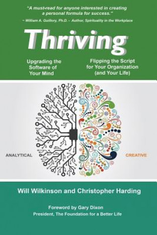Kniha Thriving -- Upgrading the Software of Your Mind: and Rewriting the Story of Your Organization (and your life) Will Wilkinson