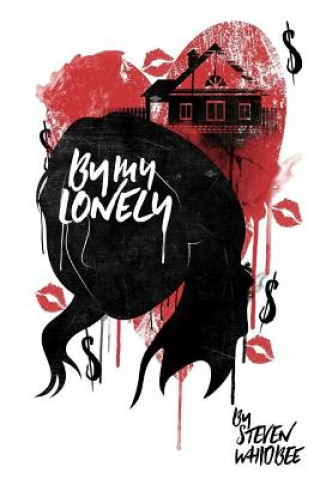 Könyv By my lonely Steven Whidbee