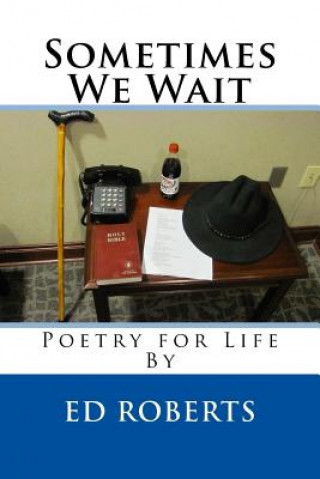 Knjiga Sometimes We Wait Ed Roberts