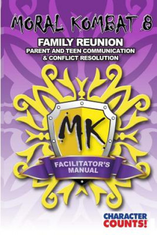 Kniha Facilitator Manual for MORAL KOMBAT 8: Family Reunion Carrie D Marchant