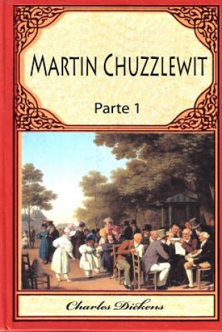 Kniha Martin Chuzzlewit Parte 1 DICKENS