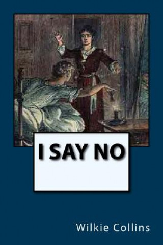 Libro I Say No Wilkie Collins