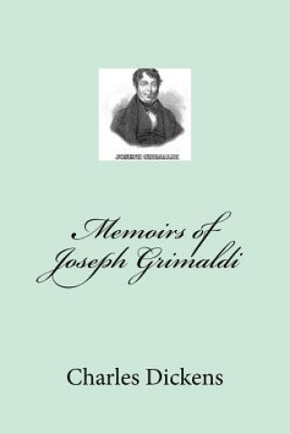 Buch Memoirs of Joseph Grimaldi DICKENS