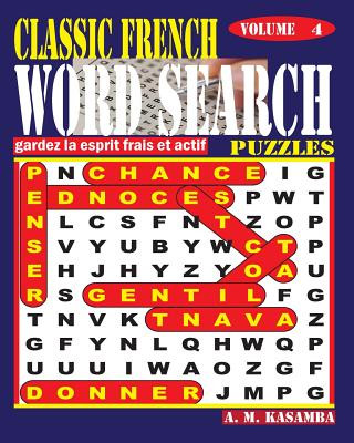 Kniha CLASSIC FRENCH Word Search Puzzles. Vol. 4 A M Kasamba