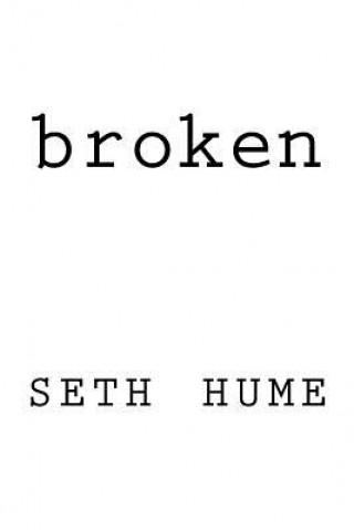 Knjiga broken Seth Hume