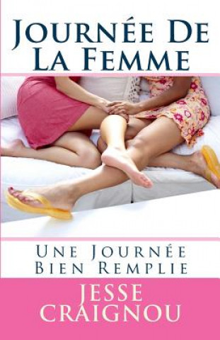 Kniha Journée De La Femme Jesse Craignou