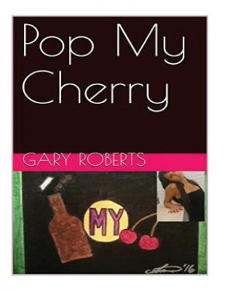 Carte Pop My Cherry Gary Roberts
