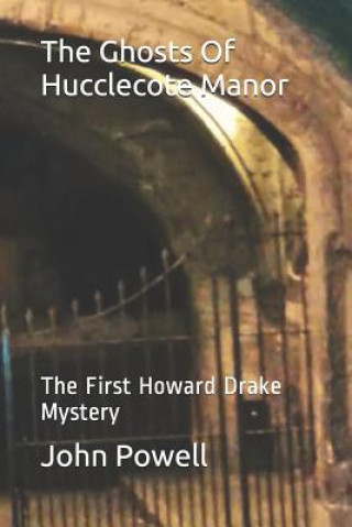 Carte Ghosts Of Hucclecote Manor John Powell