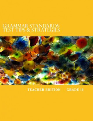 Książka Grammar Standards Test Tips & Strategies: Teacher Edition: Grade 10 Mastromarino M Ed