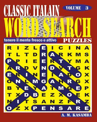 Carte CLASSIC ITALIAN Word Search Puzzles. Vol. 3 A M Kasamba
