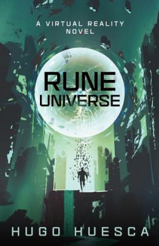 Książka Rune Universe: A Virtual Reality Novel Hugo Huesca