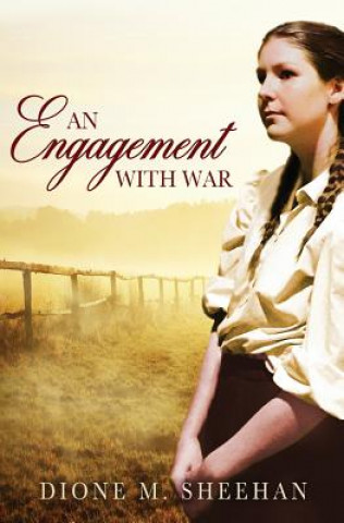 Книга An Engagement with War Dione M Sheehan