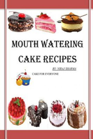 Book Mouth watering cake recipes MR Niraj Sharma