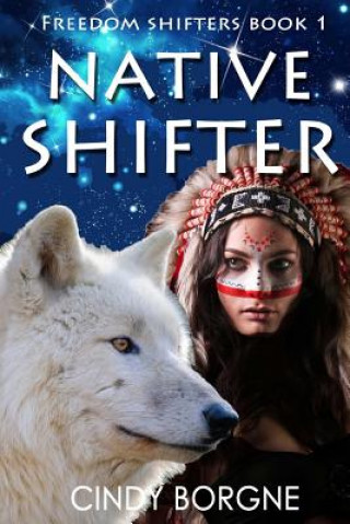 Knjiga Native Shifter Cindy Borgne