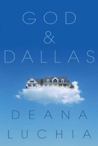 Knjiga God & Dallas Deana Luchia
