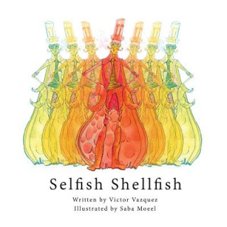 Book Selfish Shellfish Victor Vazquez
