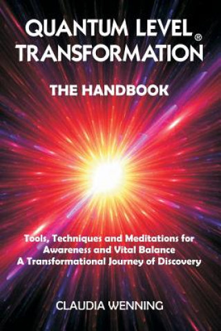 Kniha Quantum Level Transformation: The Handbook Claudia Wenning