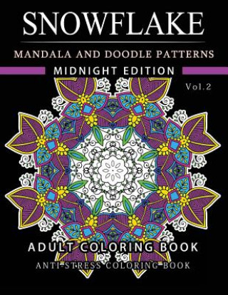 Kniha Snowflake Mandala and Doodle Pattern Coloring Book Midnight Edition Vol.2: Adult Coloring Book Designs (Relax with our Snowflakes Patterns (Stress Rel Snowflake Santa