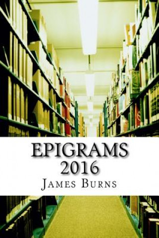 Book Epigrams 2016 James Burns