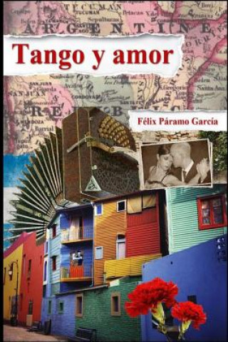 Buch Tango y Amor Felix Paramo Garcia