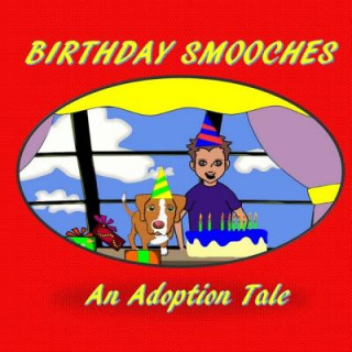Kniha Birthday Smooches: An Adoption Tale Lamont Monroe