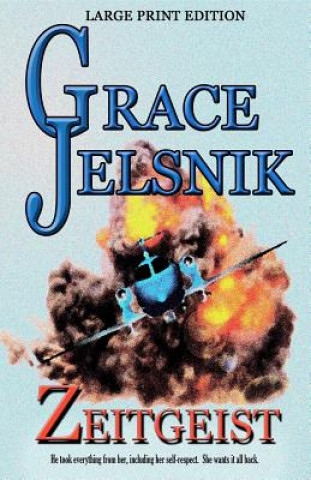 Knjiga Zeitgeist Grace Jelsnik