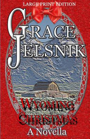 Buch Wyoming Christmas Grace Jelsnik