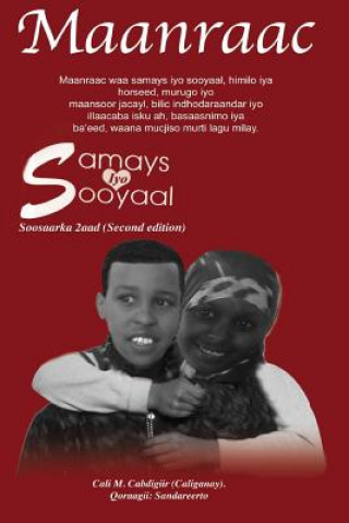 Könyv Maanraac: Samays Iyo Sooyaal Cali M Cabdigiir (Caliganay)