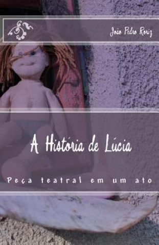 Buch A História de Lúcia Joao Pedro Roriz