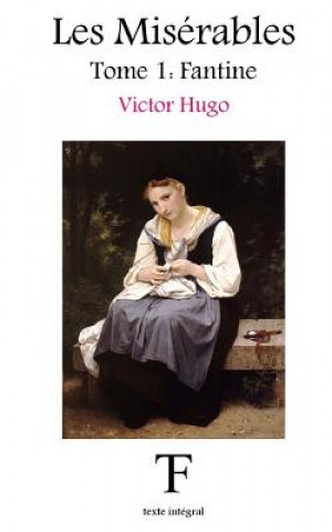 Kniha Les Misérables 1: Fantine Victor Hugo