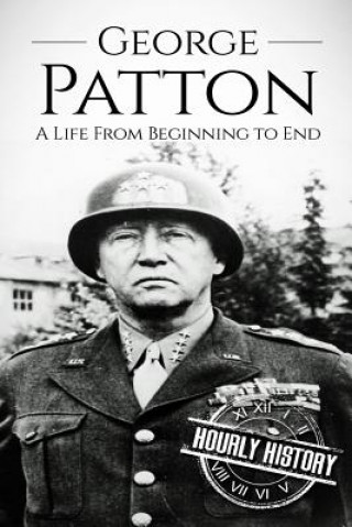 Kniha George Patton Hourly History