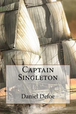 Knjiga Captain Singleton Daniel Defoe Daniel Defoe