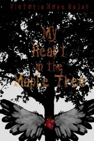 Carte My Heart in the Maple Tree Victoria Hope Najar